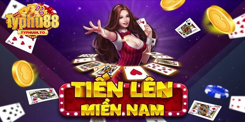 Tiến lên miền Nam - Thỏa sức cá cược không giới hạn